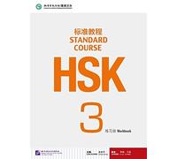 HSK Standard Course 3 - Workbook (English and Chinese Edition) by Jiang Liping(2014-01-01)