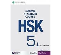 HSK Standard Course 5A Workbook by Jiang Liping Inconnu (Auteur)