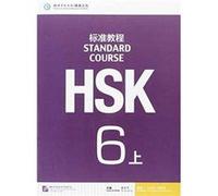 HSK Standard Course 6A Textbook by Jiang Liping Inconnu (Auteur)