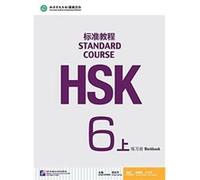 HSK Standard Course 6A Workbook by Jiang Liping Inconnu (Auteur)