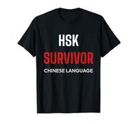 HSK Survivor Test de Mandarin pour étudiant en Langue Chinoise T-Shirt