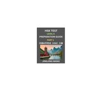 Hsk Test Level 6 Course Preparation Guide (Part 1)- A Beginner's Course Study Material To Self-Learn Mandarin Chinese Characters, Words, Example ... Easy Lessons, Books For Hsk All Levels