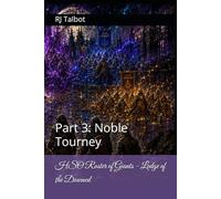 HSO Roster of Giants - Ledge of the Downed: Part 3: Noble Tourney