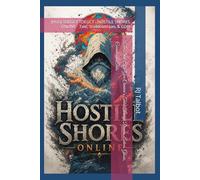 (HSO) The Dark Elf & Gem Creature’s Tales Through Dreams, Echoes, Ghosts, Corridors & Tides: TDEGCT TDEGCT - HOSTILE SHORES ONLINE - Tales, Shiddolethian, & Songs