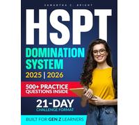HSPT DOMINATION SYSTEM: A 21-Day Study Plan with Daily Challenges, Scroll-Style Lessons, and Smart Hacks to Help You Crush the HSPT Fast