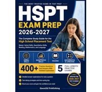 HSPT EXAM PREP 2026-2027: The Complete Study Guide for the High School Placement Test Master Verbal Skills, Quantitative Skills, Reading, Mathematics, and Language