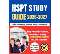 HSPT STUDY GUIDE 2026 -2027: Prep Book with Grammar, Vocabulary, Reading Comprehension, Practice Test, and Strategies