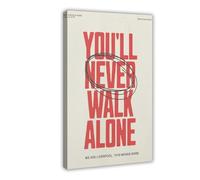 hsqxidhz Poster sur toile « You'll Never Walk Alone » de Liverpool FC - Décoration murale pour salon, chambre à coucher - 50 x 75 cm
