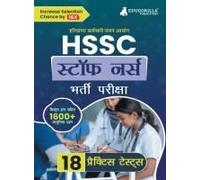 Hssc Staff Nurse Recruitement Exam Book 2023 (Hindi Edition) Haryana Staff Selection Commission 18 Practice Tests (1600+ Solved Mcqs) With Free Access To Online Tests