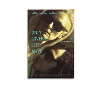 HSUREWTRK Only Lovers Left Alive Poster mural esthétique sur toile décorative vintage pour salon, chambre à coucher, 20 x 30 cm, style sans cadre