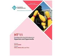 Ht 11 Proceedings Of The 22nd Acm Conference On Hypertext And Hyoermedia