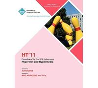 Ht 11 Proceedings Of The 22nd Acm Conference On Hypertext And Hyoermedia