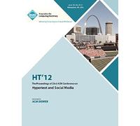 Ht 12 The Proceedings Of The 23rd Acm Conference On Hypertext And Social Media