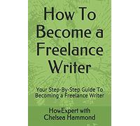 Ht Become A Freelance Writer