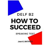 Ht Succeed Delf B2 - Speaking