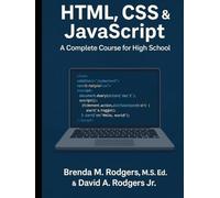 HTML, CSS & JavaScript: A Complete Course for High School