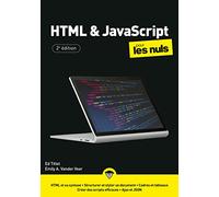 HTML et JavaScript pour les Nuls mégapoche : apprendre html, apprendre javascript, créer un site web, créer des pages web: |pages web, site web, script, rollovers