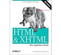 Html & Xhtml, Definitive Guides Bill Kennedy, Chuck Musciano (Auteur)