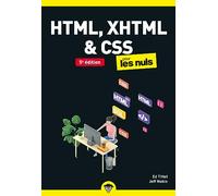 HTML XHTML et CSS pour les Nuls Poche 5e édition: HTML XHTML et CSS pour les Nuls : css, html, xhtml, scripts, javascript, site web