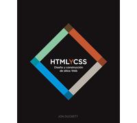 HTML y CSS. Diseño y Construcción de Sitios Web