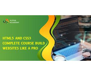 HTML5 and CSS3 Complete Course Build Websites like a Pro