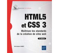 HTML5 et CSS 3 - Maîtrisez les standards de la création de sites web (3e édition)