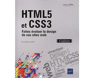HTML5 et CSS3 - Faites évoluer le design de vos sites web (4e édition)