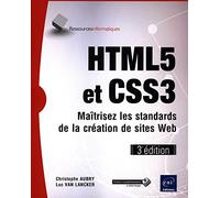 HTML5 et CSS3 - Maîtrisez les standards de la creation de sites Web (3e edition)