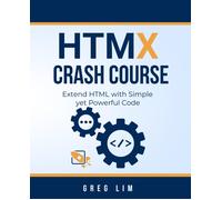 Htmx Crash Course: Extend Html With Simple Yet Powerful Code