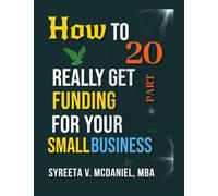 HTRGF Lesson 20, Overview SBA Loan Program Approval Stats: How to REALLY Get Funding, Strategies for Entrepreneurs