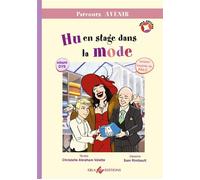 Hu en stage dans la mode - Christelle Abraham Valette - Ebla Eds - broché - Roman adolescent