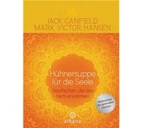 Hu¨hnersuppe fu¨r die Seele | Jack Canfield Jack CanfieldJack Canfield (Auteur)