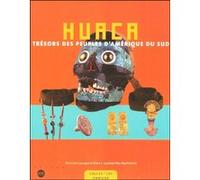 Huaca tresors peuples amerique du sud Christiane Lavaquerie-Klein (Auteur)