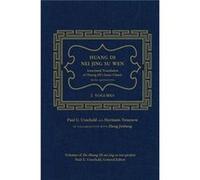 Huang Di Nei Jing Su Wen: Annotated Translation Of Huang Di'S Inner Classic - Basic Questions (Hardcover) Paul U Unschuld, Hermann Tessenow (Auteur)