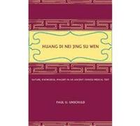 Huang Di Nei Jing Su Wen Paul U. Unschuld (Auteur)