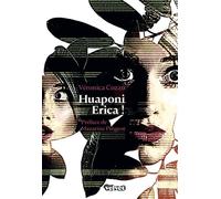 Huaponi Erica ! - Véronica Cozzo - Velvet - broché - Roman