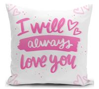 HUASHUZI Housse de coussin rose pour petite amie - Cadeau de Saint-Valentin pour sa femme, anniversaire - Je t'aimerai toujours - 45x45cm