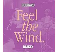 Hubbard, Freddie -and Art Blakey- - Feel the Wind (Black)