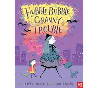 Hubble Bubble, Granny Trouble – Nosy Crow