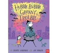 Hubble Bubble Granny Trouble by Tracey Corderoy Tracey Corderoy, (Auteur)
