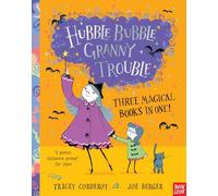 Hubble Bubble, Granny Trouble : Trois livres magiques en un !