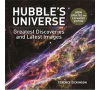 Hubbles Universe 2nd Ed Greatest Discoveries and Latest Images by Terence Dickinson Terence Dickinson, (Auteur)
