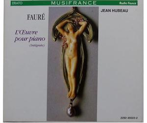 Hubeau, Jean - Fauré - Intégrale de la musique pour piano