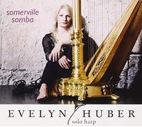 Evelyn Huber – Somerville Samba – Edel