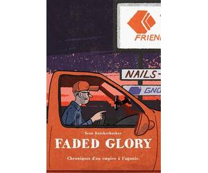 HUBER Faded glory - Chroniques d'un empire à l'agonie