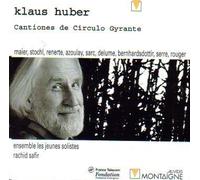 Huber, K. - Cantiones De Circulo Gyrante