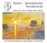 Huber, Moszkowski, Mendelssohn-Tria