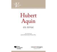 Hubert aquin en revue - Martel Jacinthe - Presses Universite Du Quebec - broché - Essai