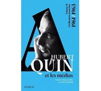 Hubert aquin et les medias v 02 1961-1963 - Nino Gabrielli - Lemeac - broché - Essai