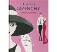 Hubert de Givenchy, pour Audrey (RV) - Philip Hopman - Versant Sud - cartonné - Monographie